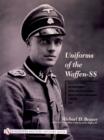 Uniforms of the Waffen-SS : Vol 1: Black Service Uniform - LAH Guard Uniform - SS Earth-Grey Service Uniform - Model 1936 Field Servce Uniform - 1939-1941 - Book