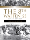 The 8th Waffen-SS Cavalry Division "Florian Geyer" : An Illustrated History - Book