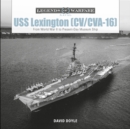 USS Lexington (CV/CVA-16) : From World War II to Present-Day Museum Ship - Book