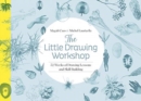 The Little Drawing Workshop : 52 Weeks of Drawing Lessons and Skill Building - Book