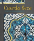Cuerda Seca : The Definitive Guide to Cuerda Seca Tile - Book