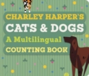 CHARLEY HARPERS CATS & DOGS MULTILINGUAL - Book