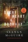 Every Heart A Doorway : Wayward Children #1 - Book