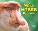 Nifty Noses Up Close - eBook