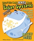 Out of This World Jokes About the Solar System : Laugh and Learn About Science - eBook