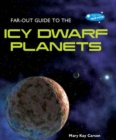 Far-Out Guide to the Icy Dwarf Planets - eBook