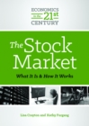 The Stock Market : What It Is and How It Works - eBook