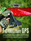 The Military GPS : Cutting Edge Global Positioning System - eBook
