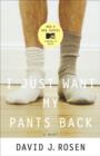 I Just Want My Pants Back - eBook