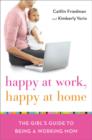 Happy at Work, Happy at Home - eBook
