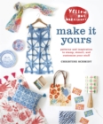 Yellow Owl Workshop's Make It Yours - eBook