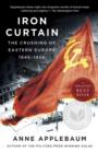 Iron Curtain : The Crushing of Eastern Europe, 1944-1956 - eBook