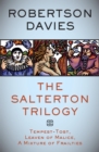 The Salterton Trilogy : Tempest-Tost, Leaven of Malice, A Mixture of Frailties - eBook