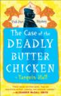 The Case of the Deadly Butter Chicken : Vish Puri, Most Private Investigator - eBook