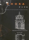 Chora 5 : Intervals in the Philosophy of Architecture - eBook