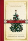 A Vintage Christmas : A Collection of Classic Stories and Poems - eBook