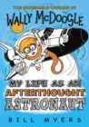 My Life as an Afterthought Astronaut - eBook
