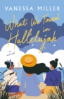 What We Found in Hallelujah - Book