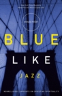 Blue Like Jazz : Nonreligious Thoughts on Christian Spirituality - Book