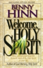 Welcome, Holy Spirit : How you can experience the dynamic work of the Holy Spirit in your life. - Book