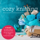 Cozy Knitting : Master basic skills and techniques easily through step-by-step instruction - Kit includes: 164 Yards (150m) of Multicolored Yarn, Two Knitting Needles US 11(8mm), 48-page Project Book - Book