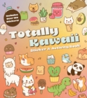 Totally Kawaii Sticker & Activity Book : Includes Over 100 Stickers! - Book