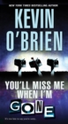 You'll Miss Me When I'm Gone - eBook