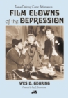Film Clowns of the Depression : Twelve Defining Comic Performances - eBook