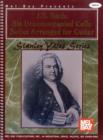 J. S. 'Bach : Six Unaccompanied Cello Suites - Book