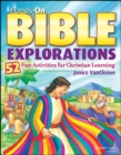 Hands-On Bible Explorations : 52 Fun Activities for Christian Learning - eBook