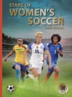 Stars of Women’s Soccer : Third Edition - Book