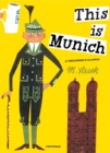 This Is Munich : A Children's Classic - Book