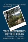 The Shepherd of the Hills : A Novel of the Ozarks - eBook