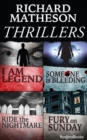 Richard Matheson Thrillers : I Am Legend, Someone is Bleeding, Ride the Nightmare, Fury on Sunday - eBook