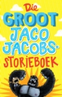 Die groot Jaco Jacobs storieboek - eBook