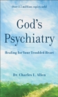 God`s Psychiatry - Healing for Your Troubled Heart - Book