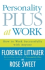 Personality Plus at Work - How to Work Successfully with Anyone - Book
