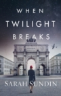 When Twilight Breaks - Book