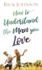 How to Understand the Man You Love - Book