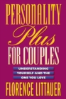 Personality Plus for Couples - Understanding Yourself and the One You Love - Book