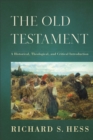 The Old Testament - A Historical, Theological, and Critical Introduction - Book