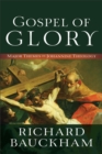 Gospel of Glory - Major Themes in Johannine Theology - Book