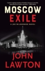 Moscow Exile : A Joe Wilderness Novel - Book