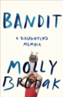 Bandit : A Daughter's Memoir - eBook