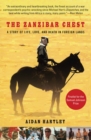 The Zanzibar Chest : A Story of Life, Love, and Death in Foreign Lands - eBook