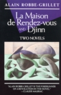 La Maison de Rendez-vous and Djinn : Two Novels - eBook