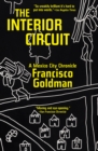 The Interior Circuit : A Mexico City Chronicle - eBook