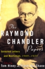 The Raymond Chandler Papers : Selected Letters and Nonfiction, 1909-1959 - eBook