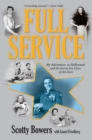 Full Service : My Adventures in Hollywood and the Secret Sex Lives of the Stars - eBook