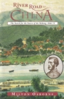 River Road to China : The Search for the Source of the Mekong, 1866-73 - eBook